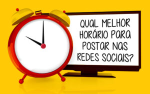 Qual o melhor horário para postar nas redes sociais?
