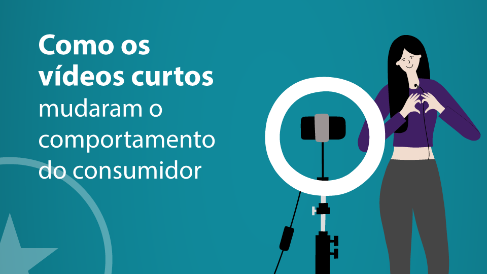 Como os vídeos curtos mudaram o comportamento do consumidor