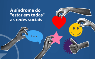 A síndrome do “estar em todas” as redes sociais