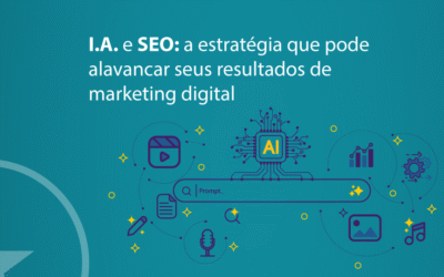 IA e SEO em 2026: como as empresas estão revolucionando o marketing digital e multiplicando resultados